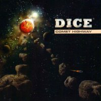 Dice - Comet Highway (2012)