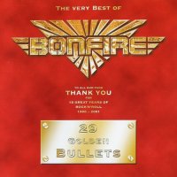 Bonfire - 29 Golden Bullets (The Very Best 2001) 2CD (2001)  Lossless