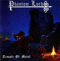 Phantom Lords - Temple Of Metal (2005)