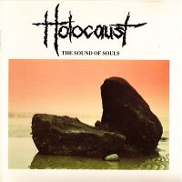 Holocaust - The Sound Of Souls (1989)