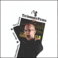 TrummerFrau - Geschmacksmusterverletzung (2011)  Lossless