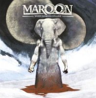 Maroon - When Worlds Collide (2006)