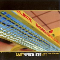 Cavity - Supercollider (2002)