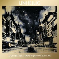 Unheilig - Lichter Der Stadt (Winter Edition) (2012)