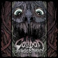 Caliban - Say Hello To The Tragedy (2009)