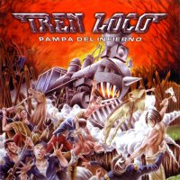 Tren Loco - Pampa Del Infierno (2004)