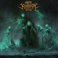 And The Kingdom Fell - Phantasms (2016)