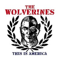 The Wolverines - This is America (2015)