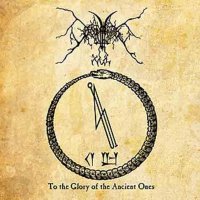 Dominus Xul - To The Glory Of The Ancient Ones (2011)