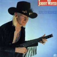 Johnny Winter - Serious Business (1985)