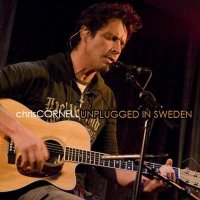 Chris Cornell - Unplugged in Sweden (Live) (2006)
