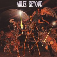 Miles Beyond - Miles Beyond (2006)