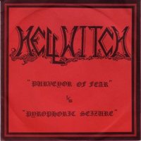 Hellwitch - Purveyor of Fear cw  Pyrophoric Seizure (1990)