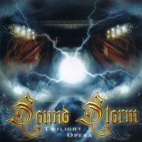 Sound Storm - Twilight Opera (2009)
