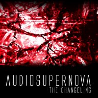 AudioSupernova - The Changeling (2013)