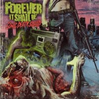 Forever It Shall Be - Sonic Death Squad (2010)