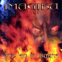 Imagika - And So It Burns (2001)