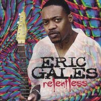 Eric Gales - Relentless (2010)