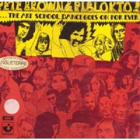Pete Brown & The Piblokto - The Art School Dance Goes on for Ever (1970)
