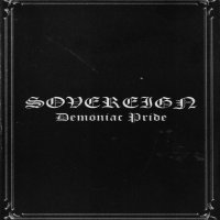 Sovereign - Demoniac Pride (2005)