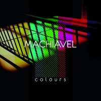 Machiavel - Colours (2013)