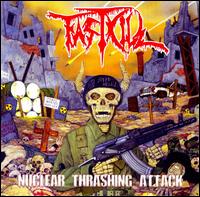 Fastkill - Nuclear Thrashing Attack (2007)