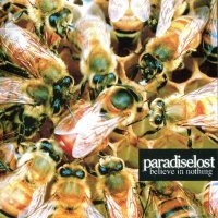 Paradise Lost - Believe In Nothing [Japanese Limited Edition] (2001)
