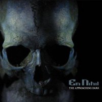 En Nihil - The Approaching Dark (2013)