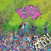 Whoa! Nelly - We Still Hate You (2017)