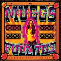 The Muggs - Full Tilt Live at Cadieux Cafe (2013)