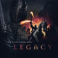 Two Steps From Hell - Legacy (2015)