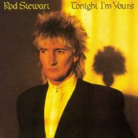 Rod Stewart - Tonight I\'m Yours (1981)
