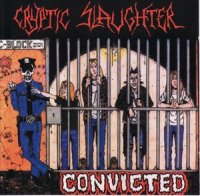 Cryptic Slaughter - Convicted [Remastered 2003] (1986)
