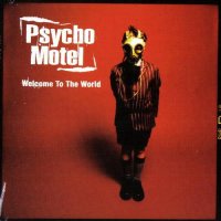 Psycho Motel - Welcome To The World (1997)