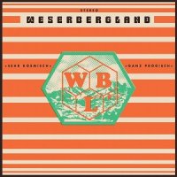 Weserbergland - Sehr Kosmich Ganz Progish (2017)
