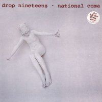Drop Nineteens - National Coma (Japanise Edition) (1993)