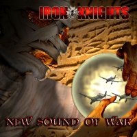 Iron Knights - New Sound Of War (2012)