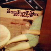 Beaten Back To Pure - Southern Apocalypse (2001)