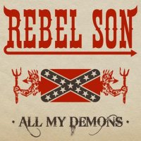 Rebel Son - All My Demons (2008)
