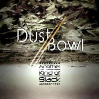 Dustbowl - Another Kind of Black (2013)