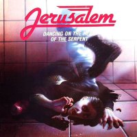 Jerusalem - Dancing On The Head Of The Serpent (1988)