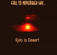 Fall To November Sky... - Rain In Desert (2011)