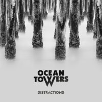 Ocean Towers - Distractions (2013)