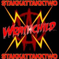 Wrathchild - Stakkattakktwo (2011)