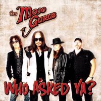 The Mojo Gurus - Who Asked Ya? (2014)
