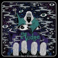 The Judge - Tell It To The Judge (2017)