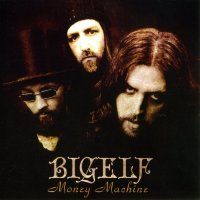 Bigelf - Money Machine (Japanese Ed. 2010) (2000)