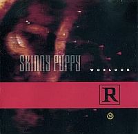 Skinny Puppy - Worlock (1990)