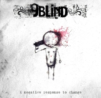 9Blind - A Negative Response To Change (2010)
