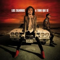 Los Zigarros - A Todo Que Si (2016)